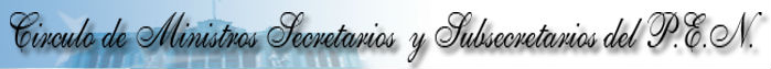 Círculo de Ministros, Secretarios y Subsecretarios del Poder Ejecutivo Nacional